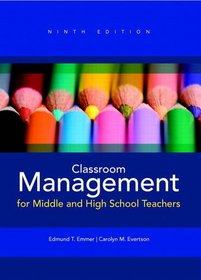 Classroom Management for Middle and High School Teachers Plus MyEducationLab with Pearson eText (9th Edition)
