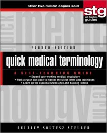 Quick Medical Terminology: A Self-Teaching Guide, 4th edition