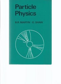 Particle Physics (Manchester Physics Series)