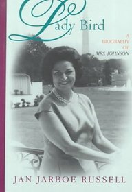 Lady Bird: A Biography of Mrs. Johnson (Thorndike Press Large Print Biography Series)