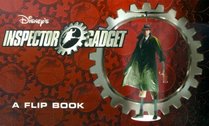 Disney's Inspector Gadget: A Flip Book