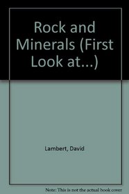 Rock and Minerals (First Look at)