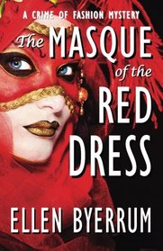 The Masque of the Red Dress (The Crime of Fashion Mysteries) (Volume 11)