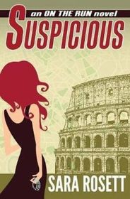 Suspicious (On the Run International Heist Mysteries) (Volume 4)