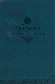 Evening by Evening: A New Edition of the Classic Devotional Based on the Holy Bible, English Standard Version