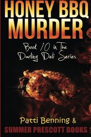 Honey BBQ Murder: Book 10 in The Darling Deli Series (Volume 10)