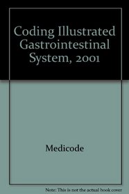 Coding Illustrated Gastrointestinal System, 2001