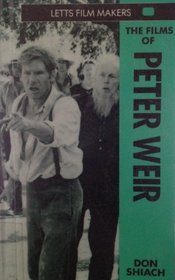 The Films of Peter Weir (Letts Film Makers)
