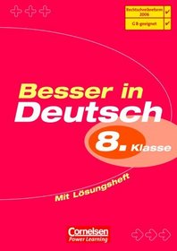 Besser in Deutsch. 8. Klasse. Neubearbeitung. Neue Rechtschreibung