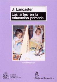 Las Artes En La Educacion Primaria (Spanish Edition)
