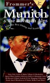 Frommer's Munich  the Bavarian Alps, 2nd Edition
