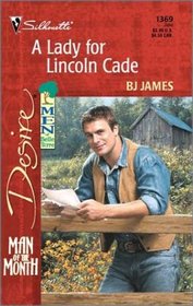 A Lady for Lincoln Cade (Men of Belle Terre, Bk 3) (Man of the Month) (Silhouette Desire, No 1369)