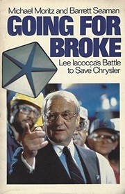 Going for Broke: Lee Iacocca's Battle to Save Chrysler