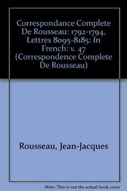 Complete Correspondence: v. 47: In French