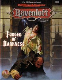 Forged of Darkness (Ravenloft Accessory)