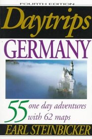 Daytrips Germany: 55 One Day Adventures (Daytrips)