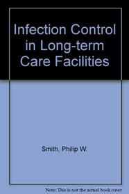 Infection Control in Long-term Care Facilities