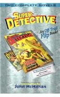 Super-Detective Flip Book: Two Complete Novels