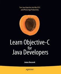 Learn Objective-C for Java Developers (Learn Series)