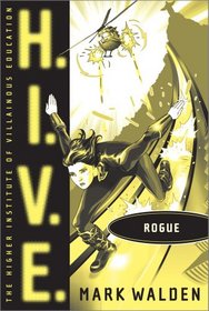 Rogue (H.I.V.E., Bk 5)