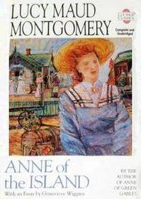 Anne of the Island (Anne of Green Gables, Bk 3) (Courage Classics)