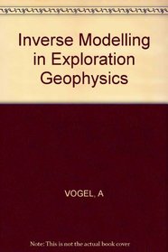 Inverse Modeling In Exploration Geophysi