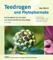 Teedrogen und Phytopharmaka: Ein Handbuch fr die Praxis auf wissenschaftlicher Grundlage