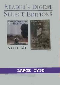 Reader's Digest Select Editions Volume 104: 1999:  Still me / Stonewall's Gold (Large Print)