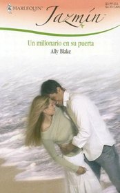 Un Millonario En Su Puerta: (A Millionaire On Her Doorstep) (Harlequin Jazmin (Spanish)) (Spanish Edition)