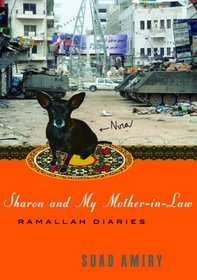 Sharon and My Mother-in-Law : Ramallah Diaries