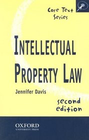 Intellectual Property Law (Core Texts S.)