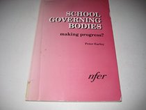 School Governing Bodies: Making Progress?