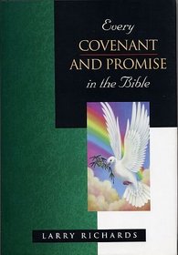 Every Covenant and Promise (Everything in the Bible)