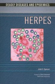 Herpes (Deadly Diseases and Epidemics)