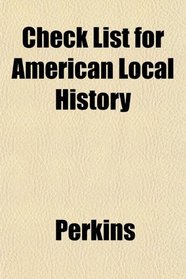 Check List for American Local History