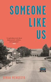 Someone Like Us: A heartbreaking novel about family and exile, from the winner of the Guardian First Book Award