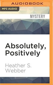 Absolutely, Positively (A Lucy Valentine Novel)