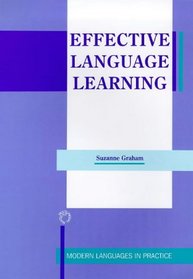 Effective Language Learning: Positive Strategies for Advanced Level Language Learning (Modern Languages in Practice, 6)