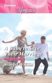 A Baby to Save Their Marriage (Tycoons in a Million) (Harlequin Romance, No 4524) (Larger Print)