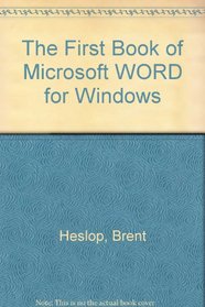 The First Book of Word for Windows 2 (First Books)