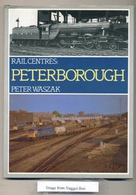 Peterborough (Rail Centres)