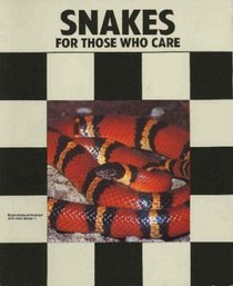 Snakes: For Those Who Care (For Those Who Care)