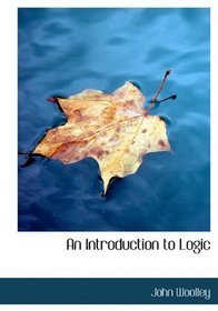 An Introduction to Logic