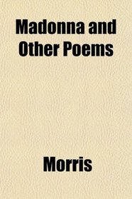 Madonna and Other Poems