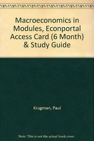 Macroeconomics in Modules, EconPortal Access Card (6 Month) & Study Guide