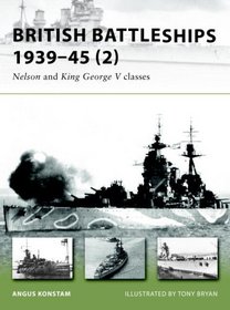 British Battleships 1939-45 (2): Nelson and King George V classes (New Vanguard)