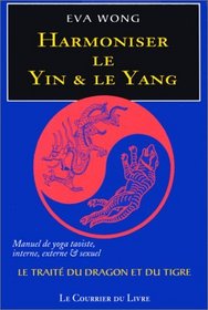 Harmoniser le yin et le yang