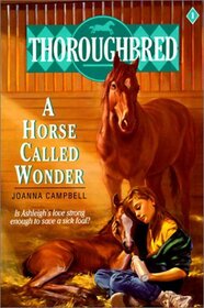 A Horse Called Wonder (Thoroughbred, Bk 1)