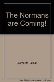 The Normans Are Coming!