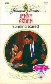 Running Scared (Harlequin Presents, No 1399)